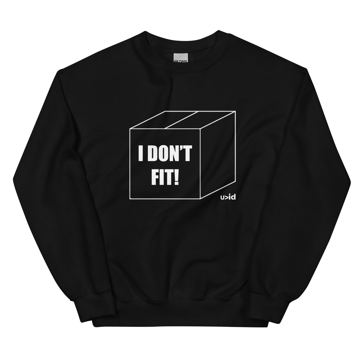 Don't Fit Sweatshirt