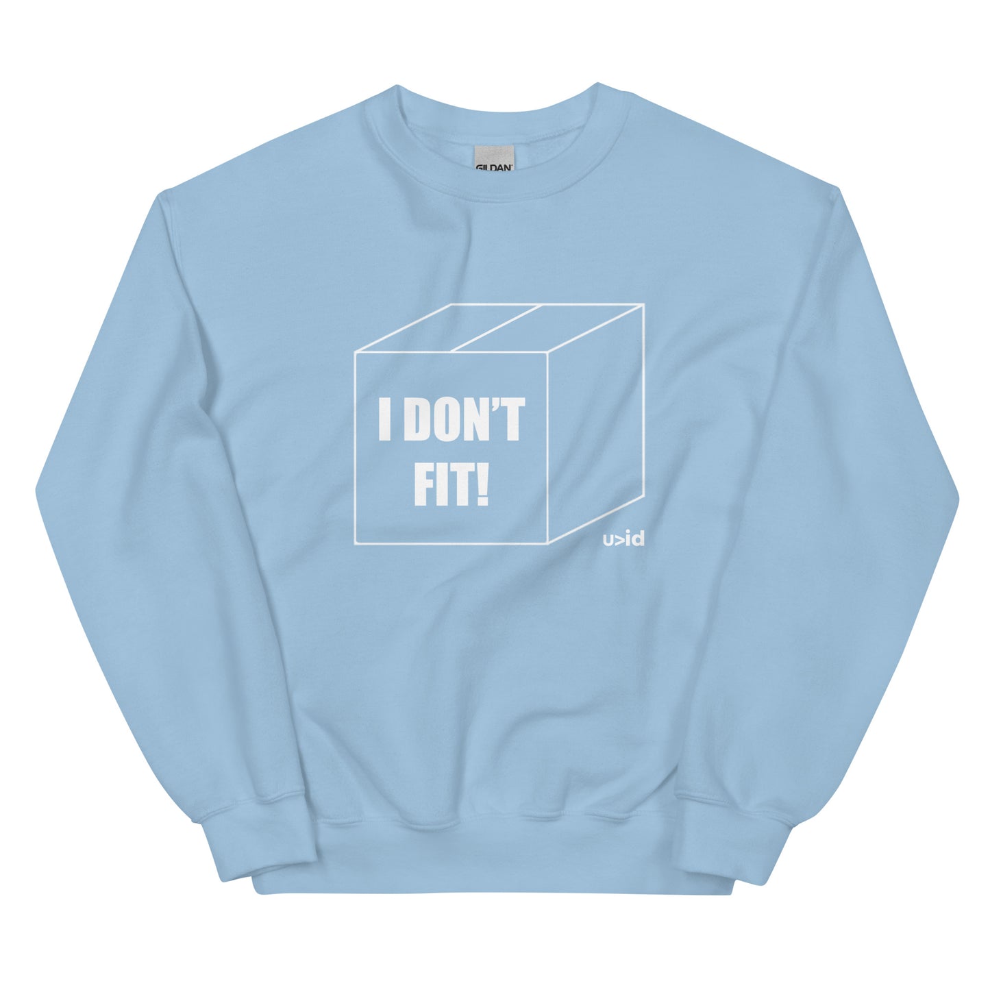 Don't Fit Sweatshirt