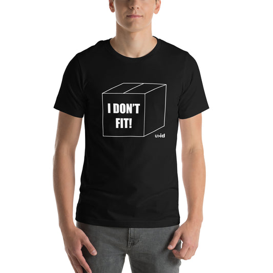 Don't Fit T-Shirt